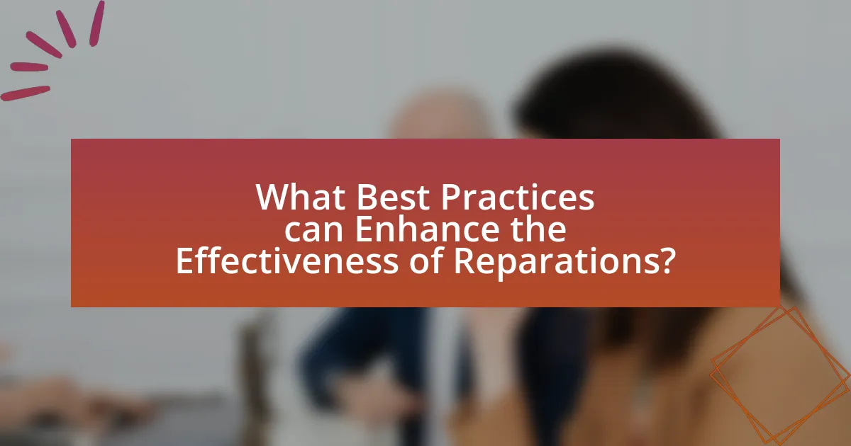 What Best Practices can Enhance the Effectiveness of Reparations?