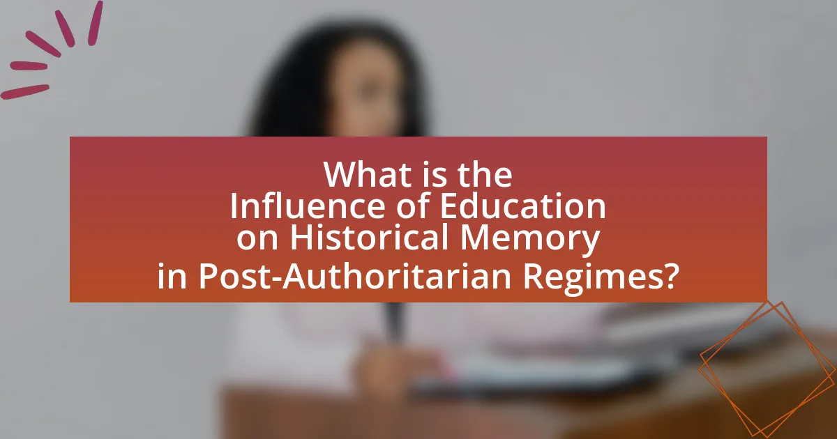 What is the Influence of Education on Historical Memory in Post-Authoritarian Regimes?